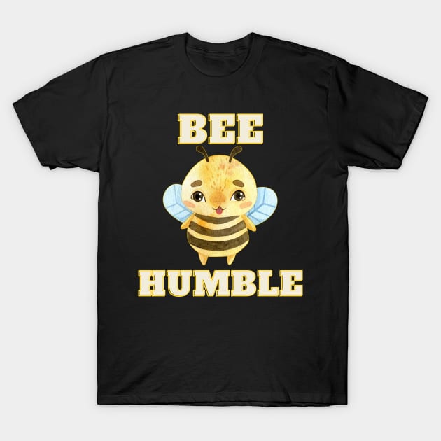 Bee Humble T-Shirt by chiinta